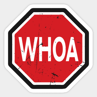 WHOA road sign Sticker